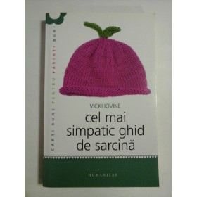 CEL MAI SIMPATIC GHID DE SARCINA - VICKI IOVINE